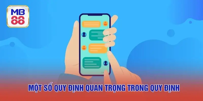 Một số quy định quan trọng trong quy định